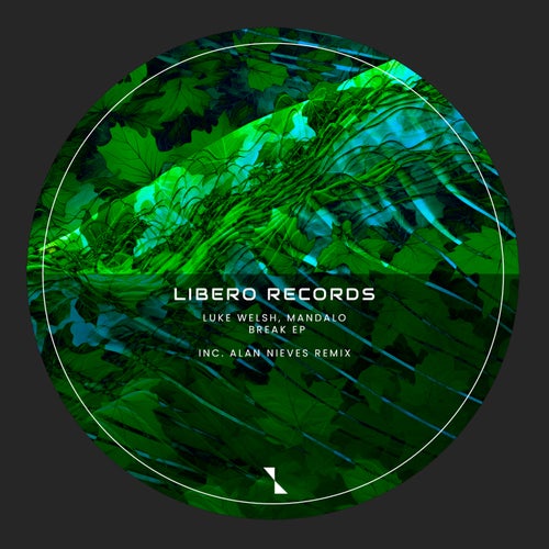 Luke Welsh, Mandalo - Break EP [LBR068]